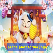 prada plataforma jogo